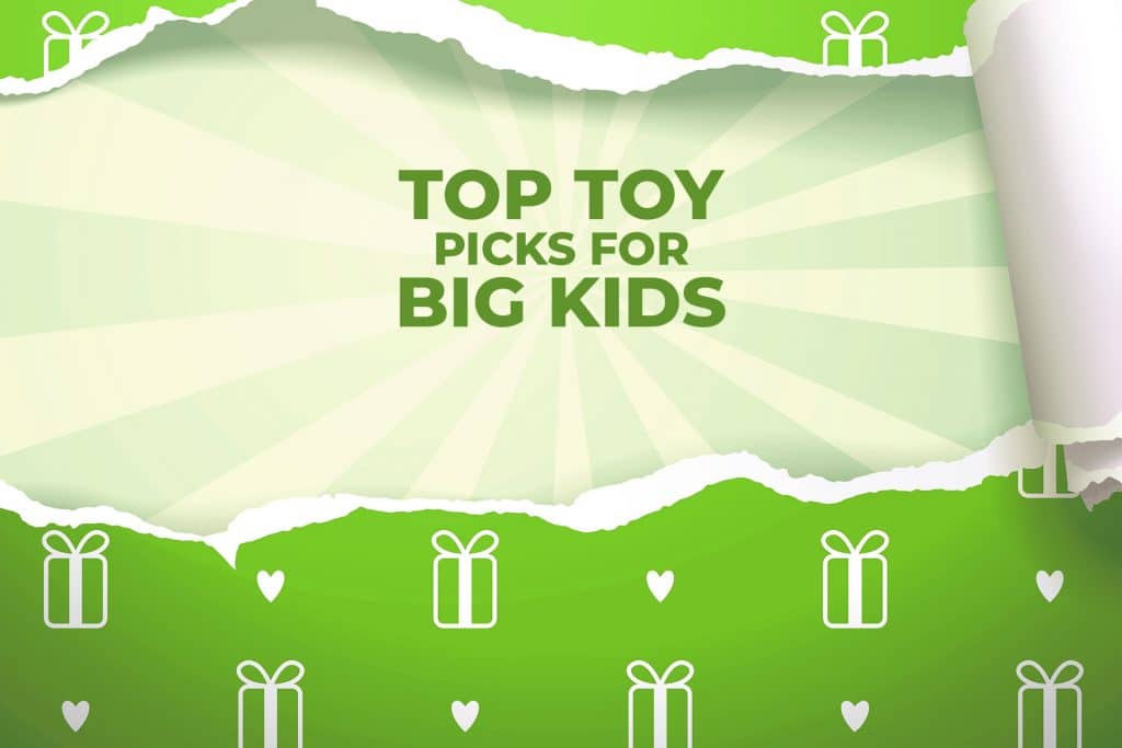 Top Toy Pcks For Big Kids - Parents Canada