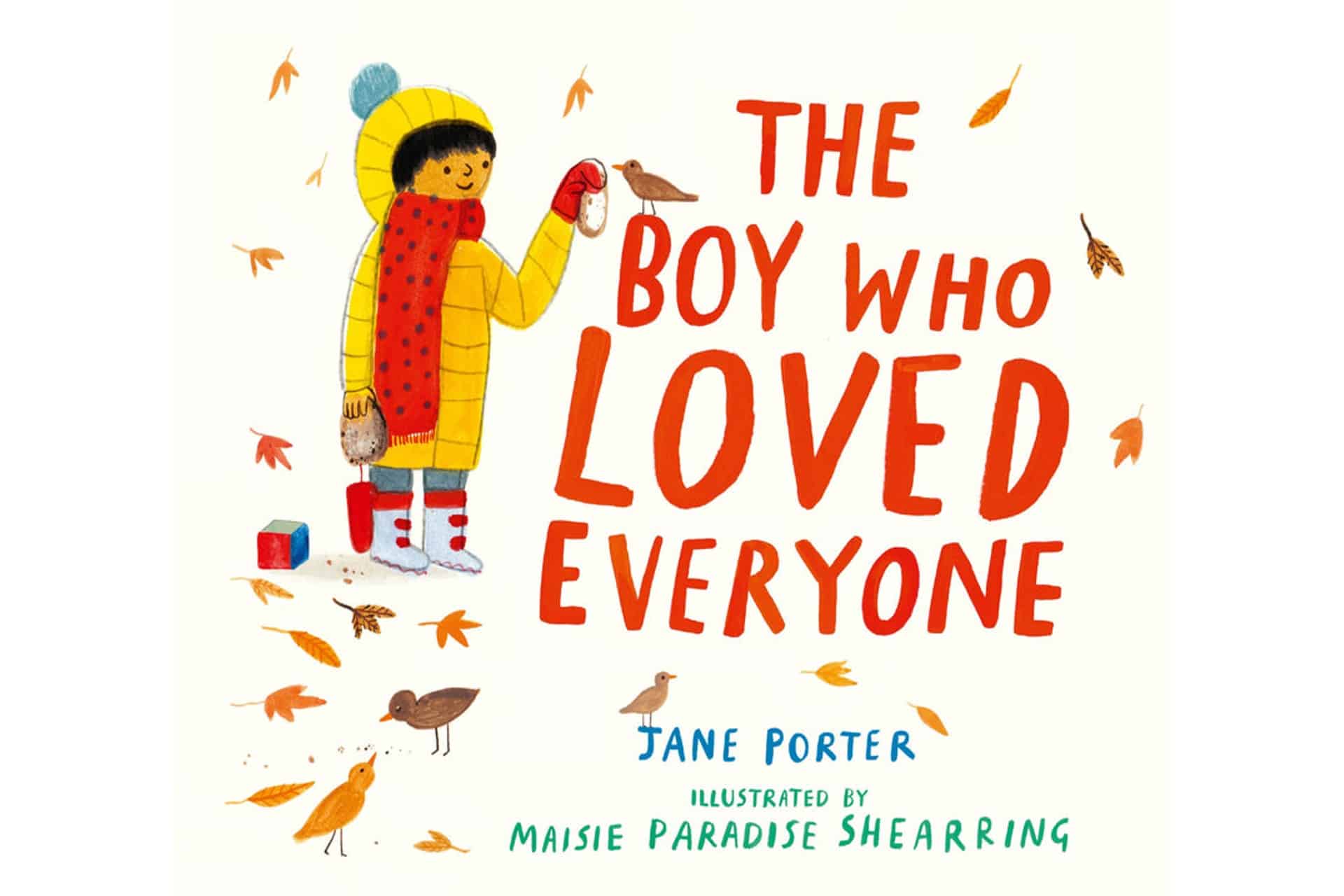 book cover that says "the boy who loved everyone" with a little boy bundled up in winter gear making friends with a bird