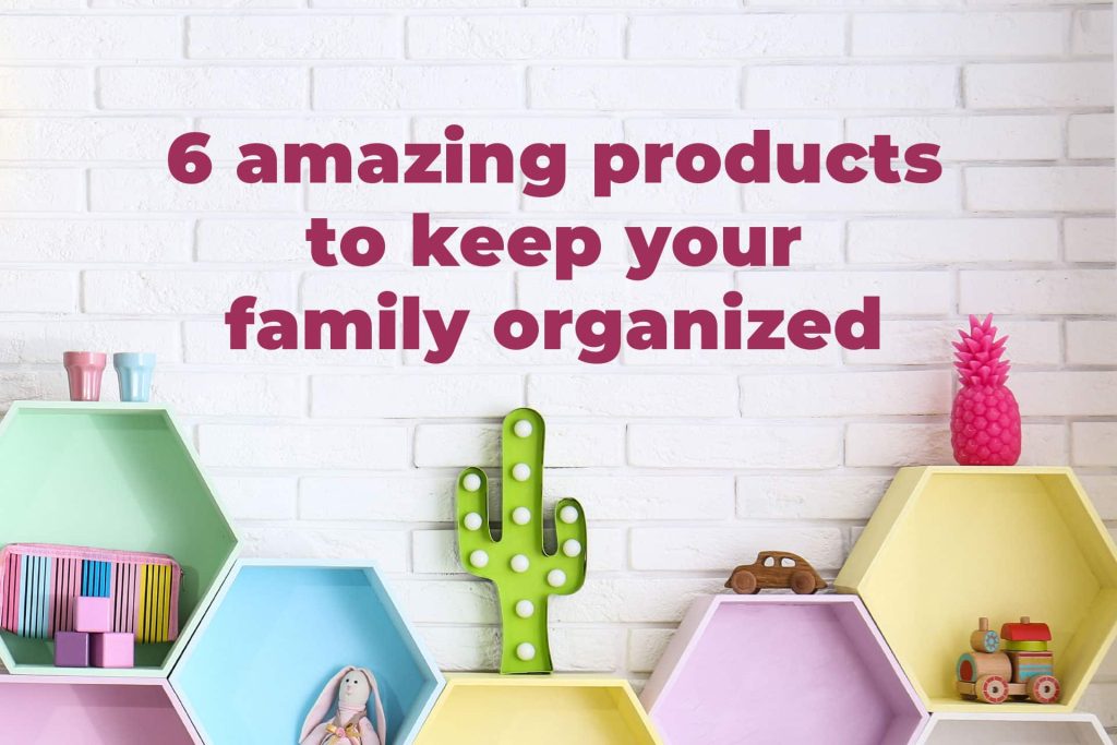 6 Amazing Products To Keep Your Family Organized - Parents Canada