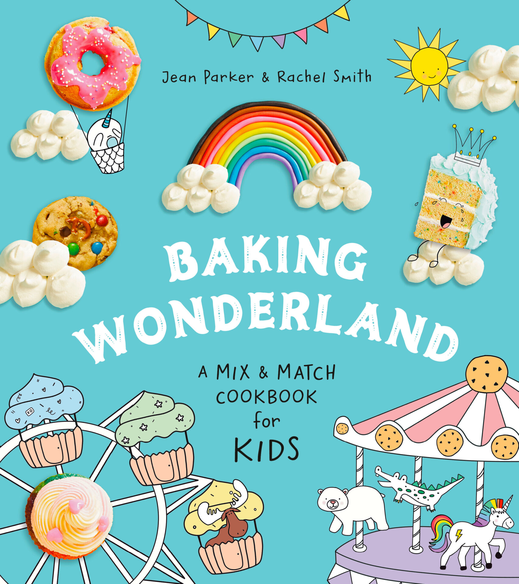 Cover of the cookbook baking wonderland: a mix & match cookbook for kids